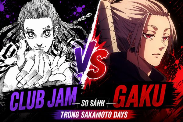 So sánh Club Jam và Gaku trong Sakamoto Days